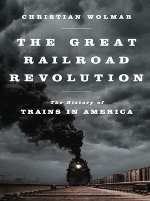 cover image of The Great Railroad Revolution